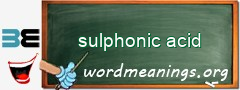 WordMeaning blackboard for sulphonic acid